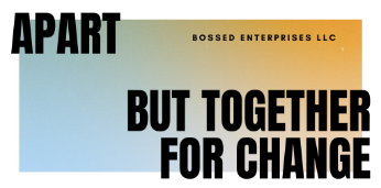 Apart, but together for change.